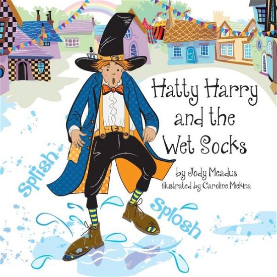 Cover for Jody Meadus · Hatty Harry and the Wet Socks (Paperback Book) (2021)