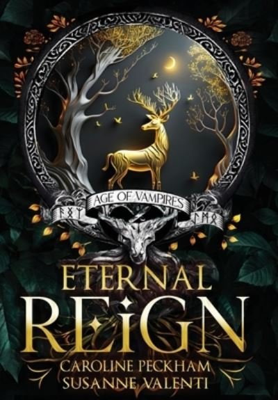 Cover for Caroline Peckham · Eternal Reign - Age of Vampires (Hardcover Book) (2023)