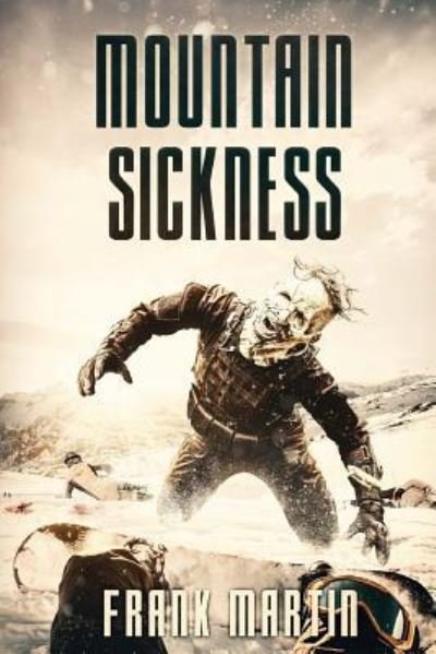 Cover for Frank Martin · Mountain Sickness (Paperback Book) (2017)