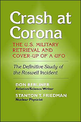 Crash at Corona: the U.s. Military Retrieval and Cover-up of a Ufo - Don Berliner - Books - Paraview Special Editions - 9781931044899 - May 2, 2004