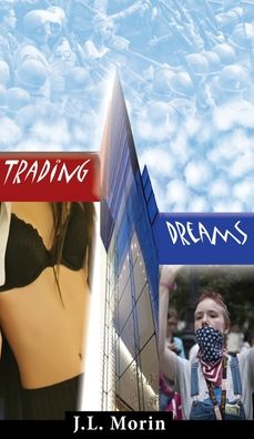 Trading Dreams - Jl Morin - Books - Harvard Square Editions - 9781941861899 - January 3, 2022