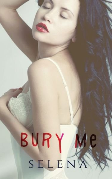 Cover for Selena · Bury Me - Willow Heights Prep Academy: The Elite (Pocketbok) (2020)
