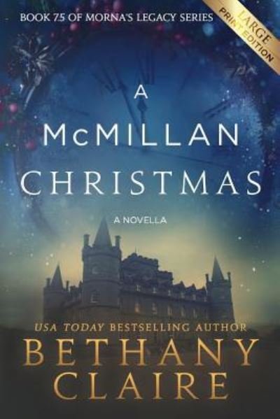 Cover for Bethany Claire · A McMillan Christmas - A Novella (Paperback Book) [Large Print edition] (2018)