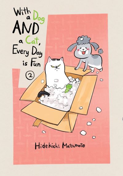 Cover for Hidekichi Matsumoto · With a Dog AND a Cat, Every Day is Fun, Volume 2 (Paperback Book) (2020)