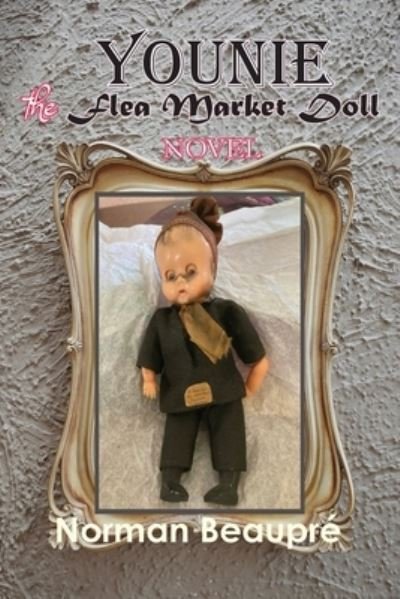 Cover for Norman Beaupre · Younie, the Flea Market Doll (Book) (2022)