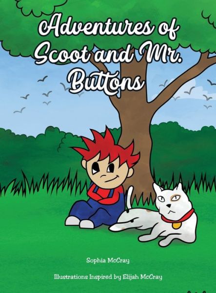 Cover for Sophia McCray · Adventures of Scoot &amp; Mr. Buttons (Hardcover Book) (2022)