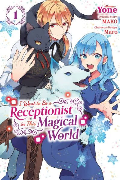 Cover for Jan Cash · I Want to Be a Receptionist in This Magical World, Vol. 1 (manga) (Paperback Book) (2023)