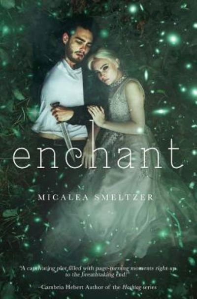 Cover for Micalea Smeltzer · Enchant (Paperback Book) (2017)