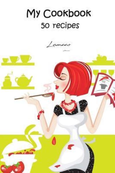 Cover for Lamees Alhassar · My Cookbook 50 Recipes (Paperback Book) (2017)