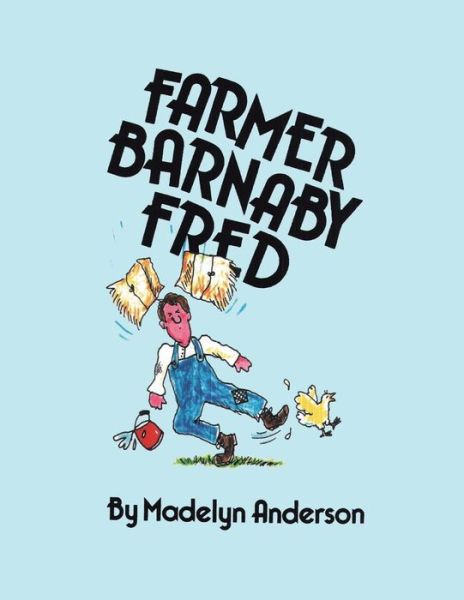 Cover for Madelyn Anderson · Farmer Barnaby Fred (Paperback Book) (2018)