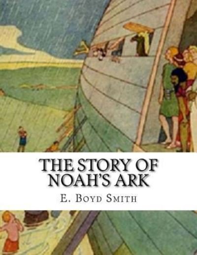 Cover for E Boyd Smith · The Story of Noah's Ark (Paperback Book) (2018)