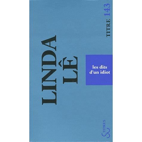 Cover for Linda Le · Les dits d'un idiot (MERCH) (2012)