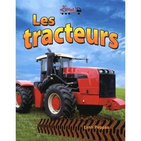 Cover for Lynn Peppas · Les Tracteurs (Au volant!) (French Edition) (Buch) [French edition] (2013)