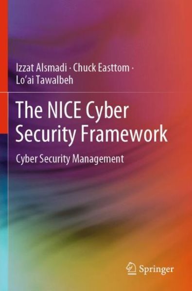 Cover for Izzat Alsmadi · The NICE Cyber Security Framework: Cyber Security Management (Paperback Bog) [2020 edition] (2021)