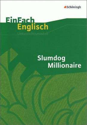 Einfach Englisch / Slumdog millionaire - - Books - Bildungshaus Schulbuchverlage Westermann - 9783140411899 - March 19, 2010