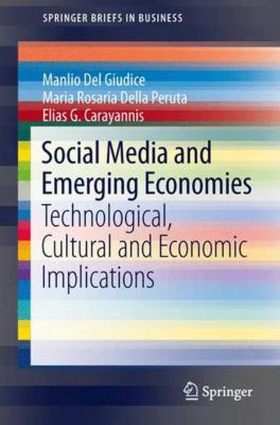 Cover for Manlio Del Giudice · Social Media and Emerging Economies: Technological, Cultural and Economic Implications - SpringerBriefs in Business (Pocketbok) [2014 edition] (2013)