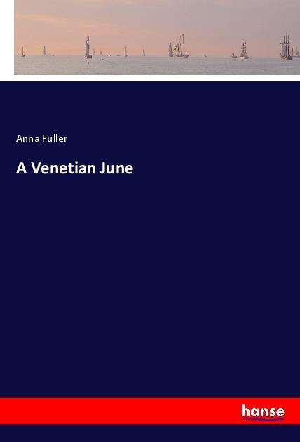 Cover for Fuller · A Venetian June (Book)