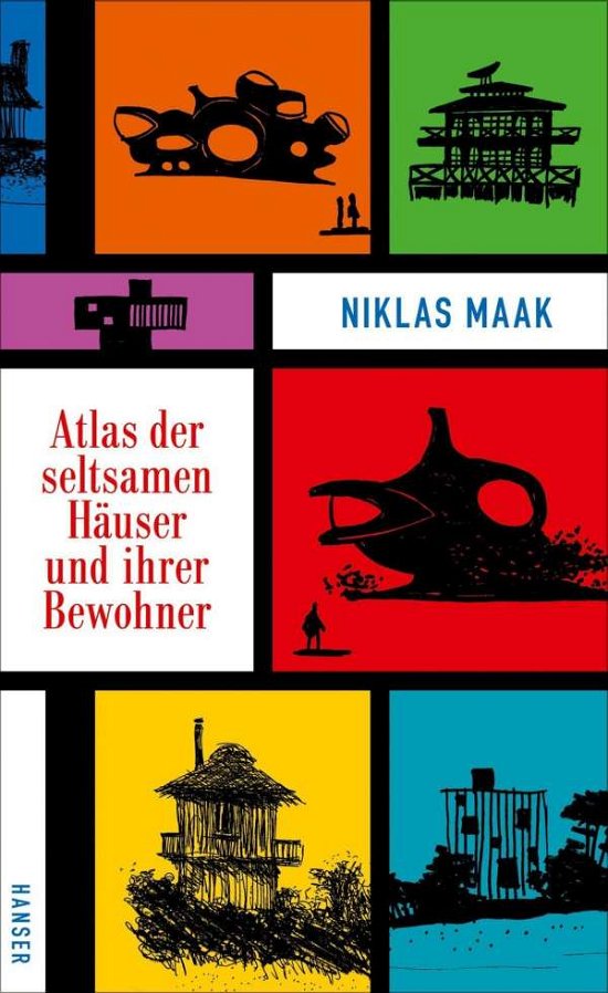 Cover for Maak · Atlas der seltsamen Häuser und ihr (Bog)