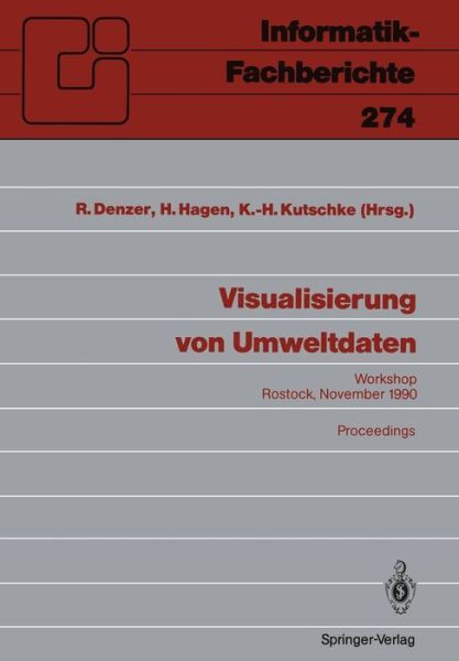 Visualisierung Von Umweltdaten - Informatik-Fachberichte / Subreihe Kunstliche Intelligenz - Ralf Denzer - Books - Springer-Verlag Berlin and Heidelberg Gm - 9783540541899 - July 10, 1991