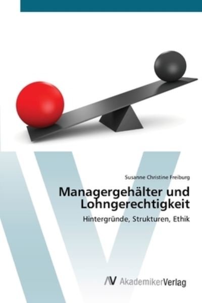Cover for Freiburg · Managergehälter und Lohngerech (Book) (2012)