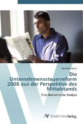 Cover for Siebke · Die Unternehmenssteuerreform 200 (Book)