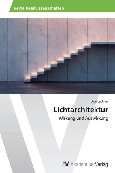 Cover for Lackner · Lichtarchitektur (Book) (2014)