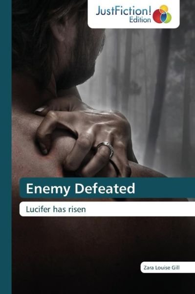 Cover for Gill Zara Louise · Enemy Defeated (Paperback Book) (2015)
