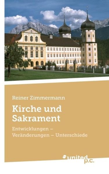 Cover for Zimmermann · Kirche und Sakrament (Buch) (2016)