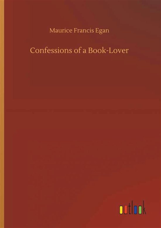 Cover for Egan · Confessions of a Book-Lover (Bog) (2019)