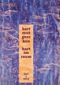 Cover for Geerken · Hart Im Raum (Bok)