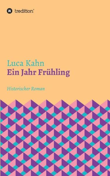 Cover for Kahn · Ein Jahr Frühling (Book) (2019)