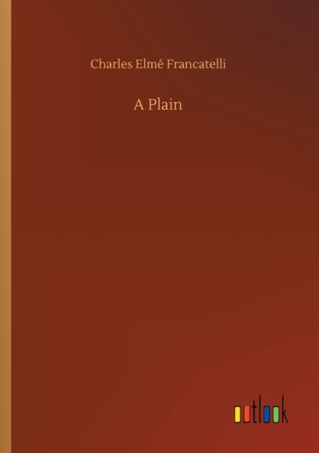 Cover for Charles Elme Francatelli · A Plain (Paperback Book) (2020)
