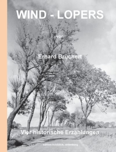 Cover for Erhard Bruchert · Wind-Lopers: Theater-Novellen I (Pocketbok) (2021)