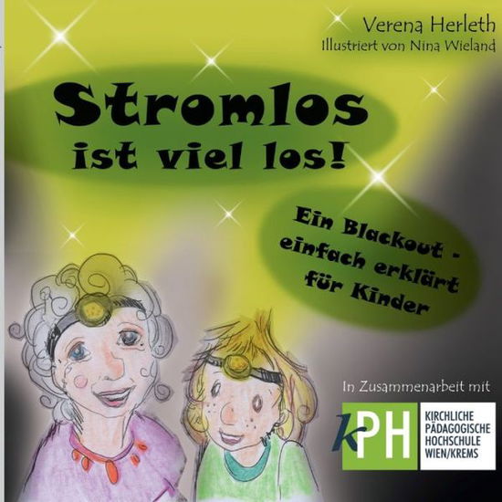 Cover for Verena Herleth · Stromlos ist viel los: Ein Blackout - einfach erklart fur Kinder (Paperback Book) (2021)