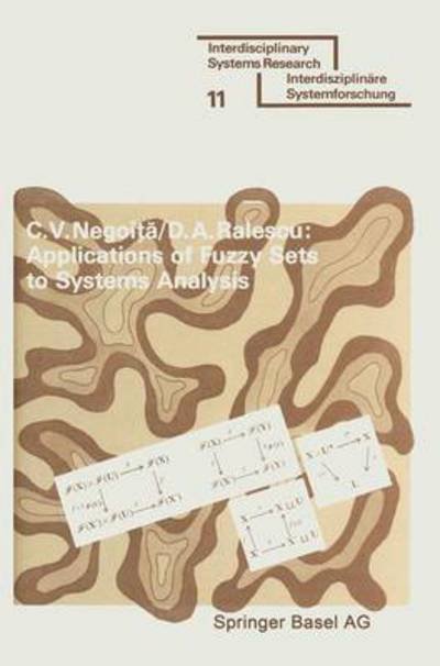 Cover for Negoita · Applications of Fuzzy Sets to Systems Analysis - Interdisciplinary Systems Research (Paperback Book) [Softcover reprint of the original 1st ed. 1975 edition] (1976)