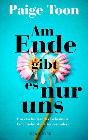 Cover for Paige Toon · Am Ende gibt es nur uns (Book) (2023)