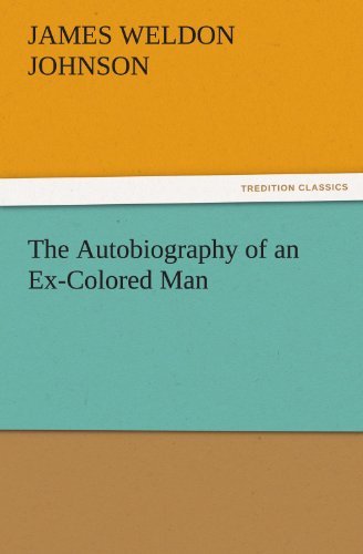 Cover for James Weldon Johnson · The Autobiography of an Ex-colored Man (Tredition Classics) (Taschenbuch) (2011)
