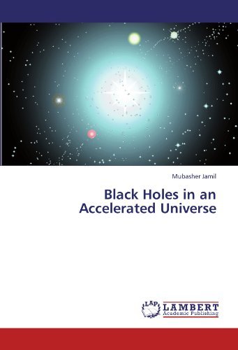Cover for Mubasher Jamil · Black Holes in an Accelerated Universe (Taschenbuch) (2011)
