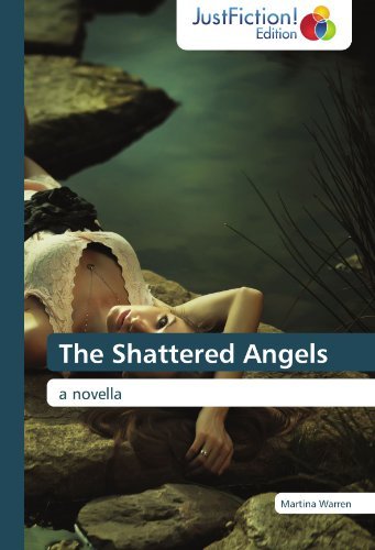 Cover for Martina Warren · The Shattered Angels: a Novella (Pocketbok) (2012)