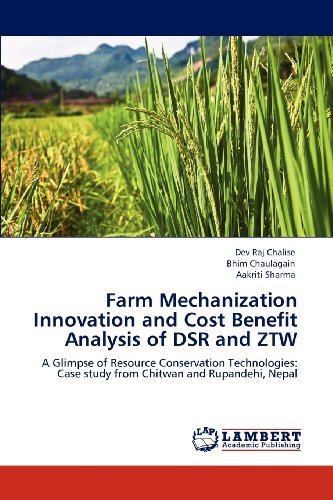 Cover for Aakriti Sharma · Farm Mechanization Innovation and Cost Benefit Analysis of Dsr and Ztw: a Glimpse of Resource Conservation Technologies: Case Study from Chitwan and Rupandehi, Nepal (Pocketbok) (2012)