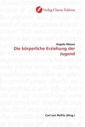 Cover for Mosso · Die körperliche Erziehung der Jug (Book)