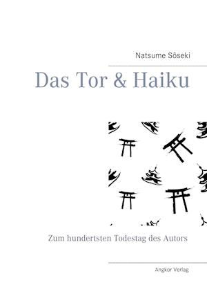 Cover for Sôseki Natsume · Das Tor &amp; Haiku (Paperback Bog) (2016)