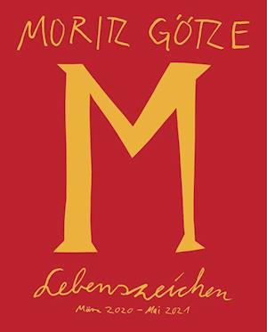 Cover for Moritz Götze · Lebenszeichen (Paperback Book) (2021)