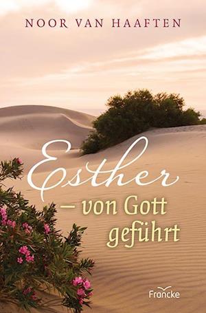 Cover for Noor van Haaften · Esther - von Gott geführt (Book) (2024)