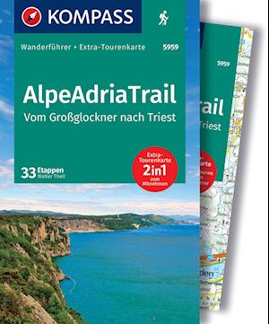 Cover for Walter Theil · KOMPASS Wanderführer AlpeAdriaTrail, Vom Großglockner nach Triest, 33 Etappen mit Extra-Tourenkarte (Book) (2024)