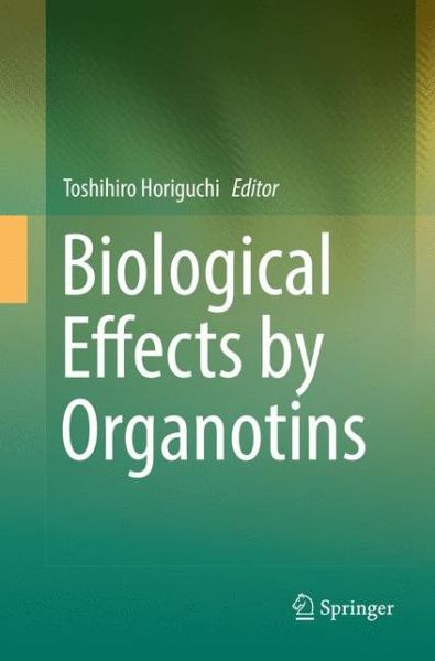 Cover for Biological Effects by Organotins (Paperback Book) [Softcover reprint of the original 1st ed. 2017 edition] (2018)