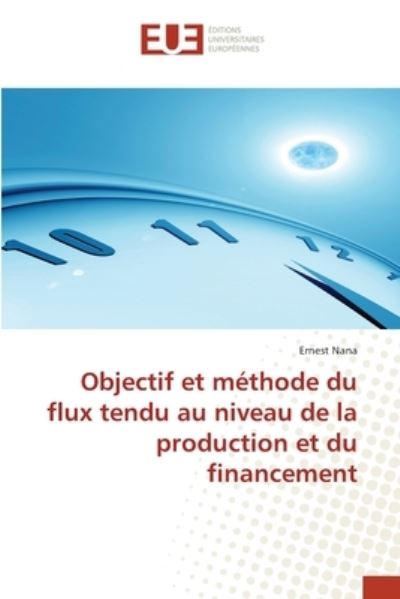 Objectif et méthode du flux tendu - Nana - Other -  - 9786138426899 - January 14, 2021