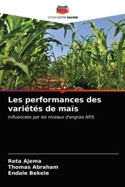 Cover for Reta Ajema · Les performances des varietes de mais (Pocketbok) (2020)