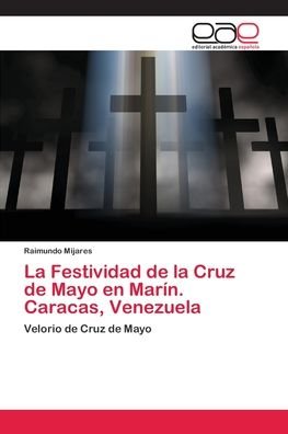 Cover for Mijares · La Festividad de la Cruz de May (Bok) (2018)