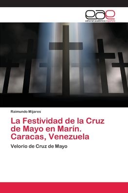 Cover for Mijares · La Festividad de la Cruz de May (Book) (2018)